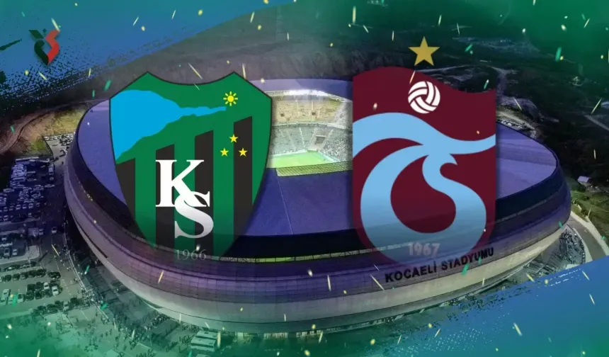 Kocaelispor - Trabzonspor maçında ilk 11’ler açıklandı